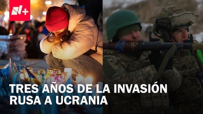 Tres años de la invasión a gran escala de la Rusia de Putin